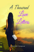 A Thousand Love Letters