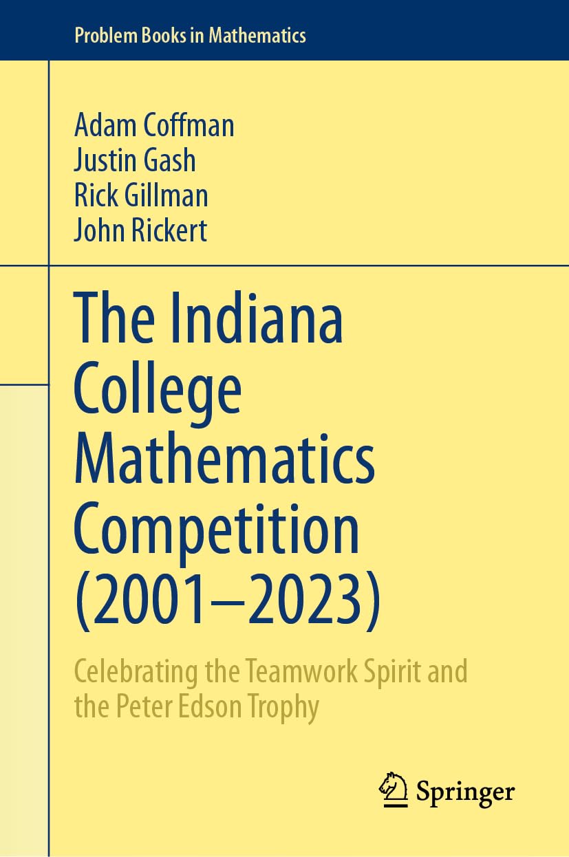 The Indiana College Mathematics Competition (20012023): Celebrating the Teamwork Spirit and the Peter Edson Trophy (Problem Boo