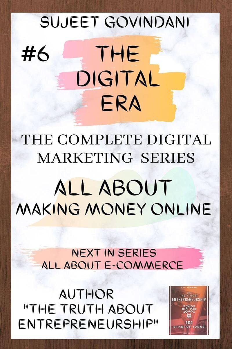 ALL ABOUT MAKING MONEY ONLINE : THE DIGITAL ERA