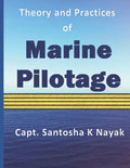 Theory And Practices Of Marine Pilotage