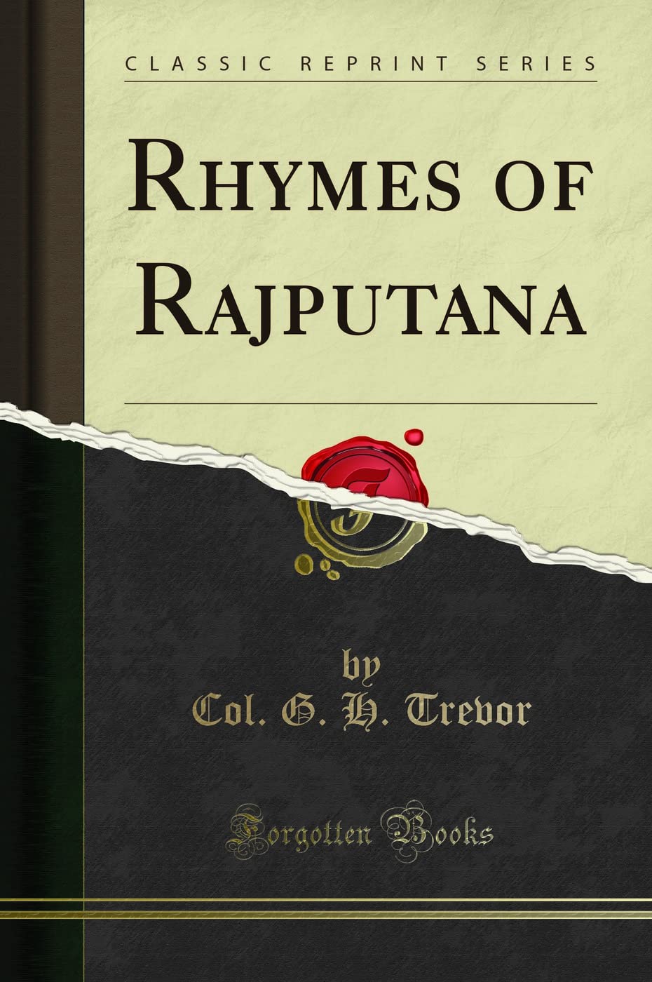 Rhymes Of Rajputana (Classic Reprint)