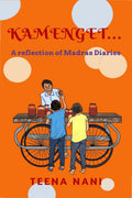 Kamenget...: A reflection of Madras Diaries