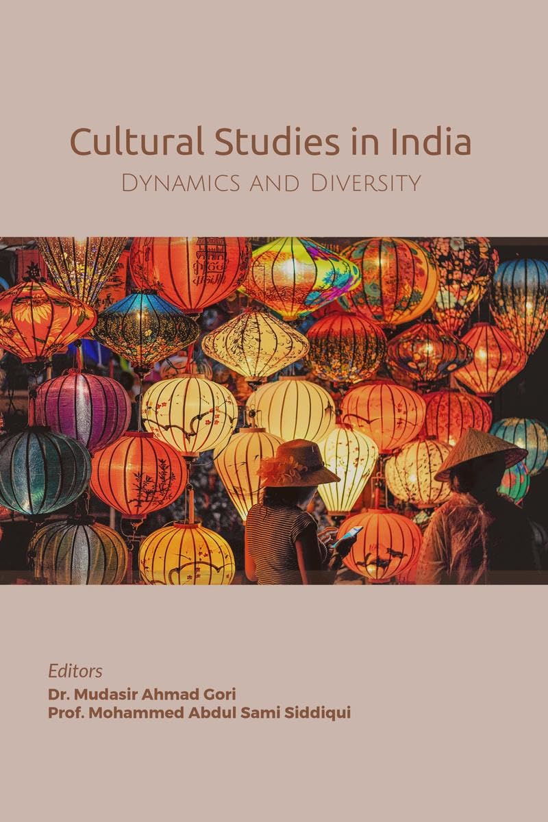 Cultural Studies in India : Diversity and Dynamics
