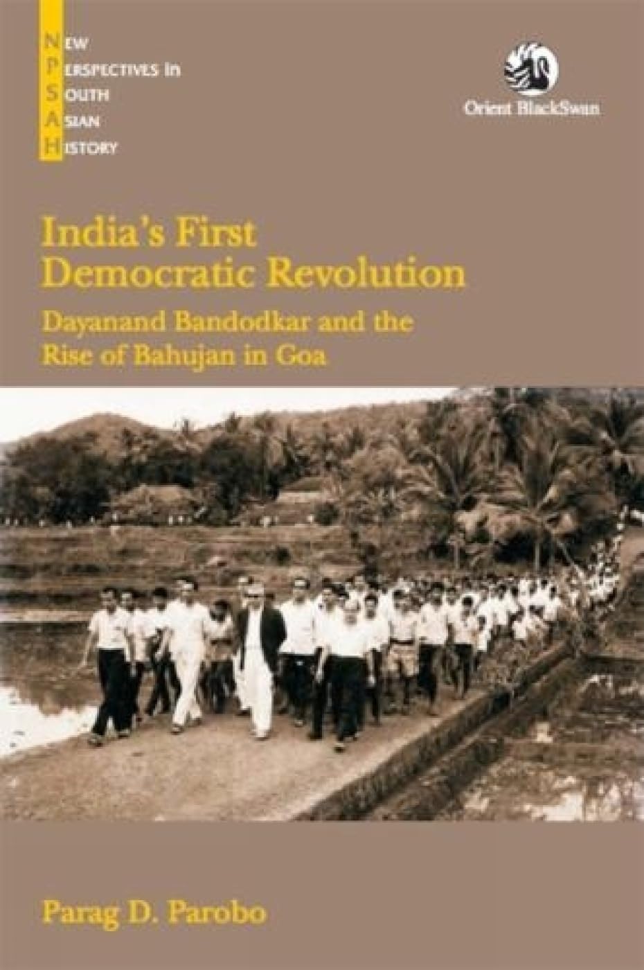 INDIAS FIRST DEMOCRATIC REVOLUTION