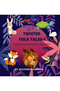TWISTED FOLK TALES : TWISTED AND PUNCHED FOLK TALES
