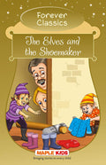 Forever Classics  The Elves And The Shoemaker