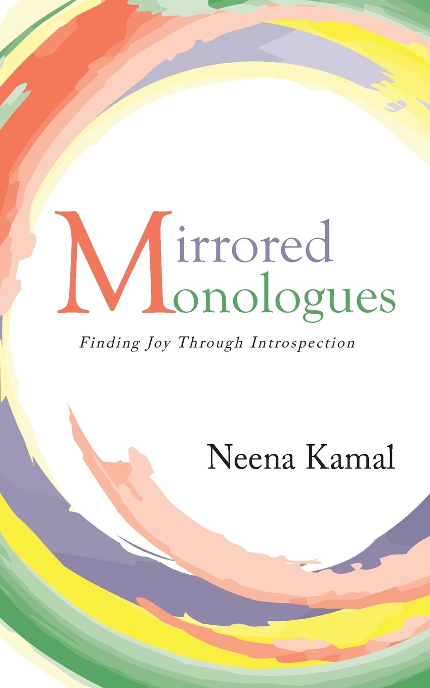 Mirrored Monologues : Finding Joy Through Introspection