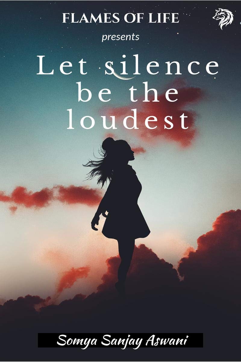 Let silence be the loudest