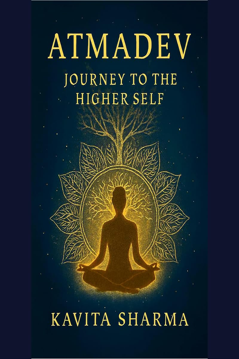 ATMADEV: Journey to the Higher Self