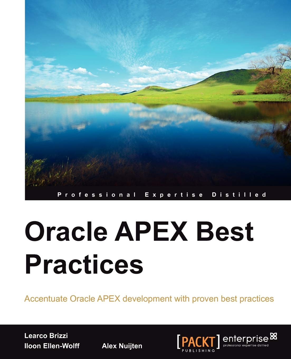 Oracle APEX Best Practices: Accentuate Oracle Apex Development With Proven Best Practices