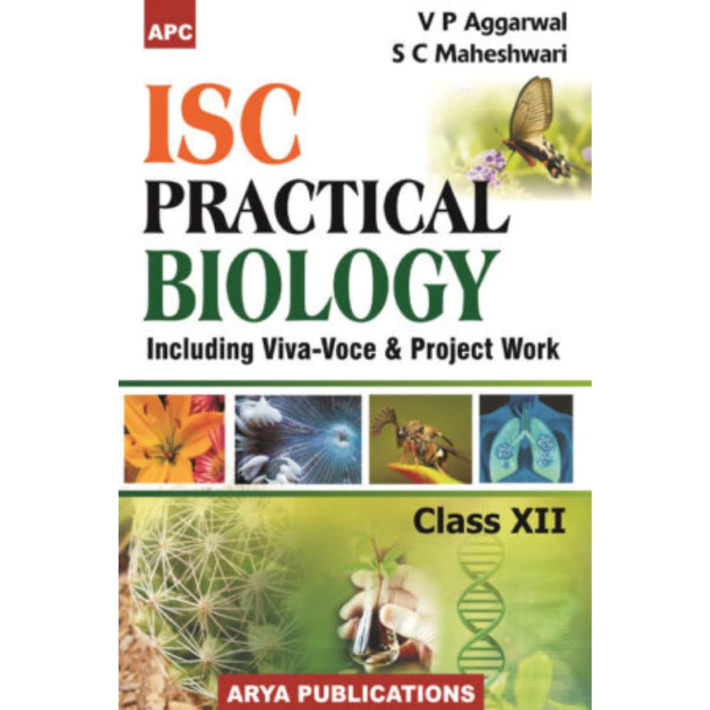 I.S.C. Practical Biology Class Xii