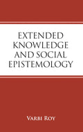 Extended Knowledge And Social Epistemology | Varbi Roy | Hardcover