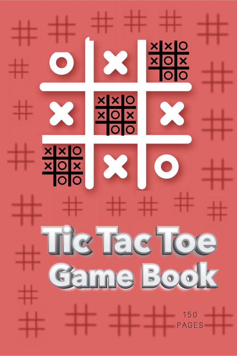 Tic Tac Toe: Paper Game Book with Tic Tac Toe Grids I Funny Entertainment Activity Book Favorites for Families and Cute Gift For