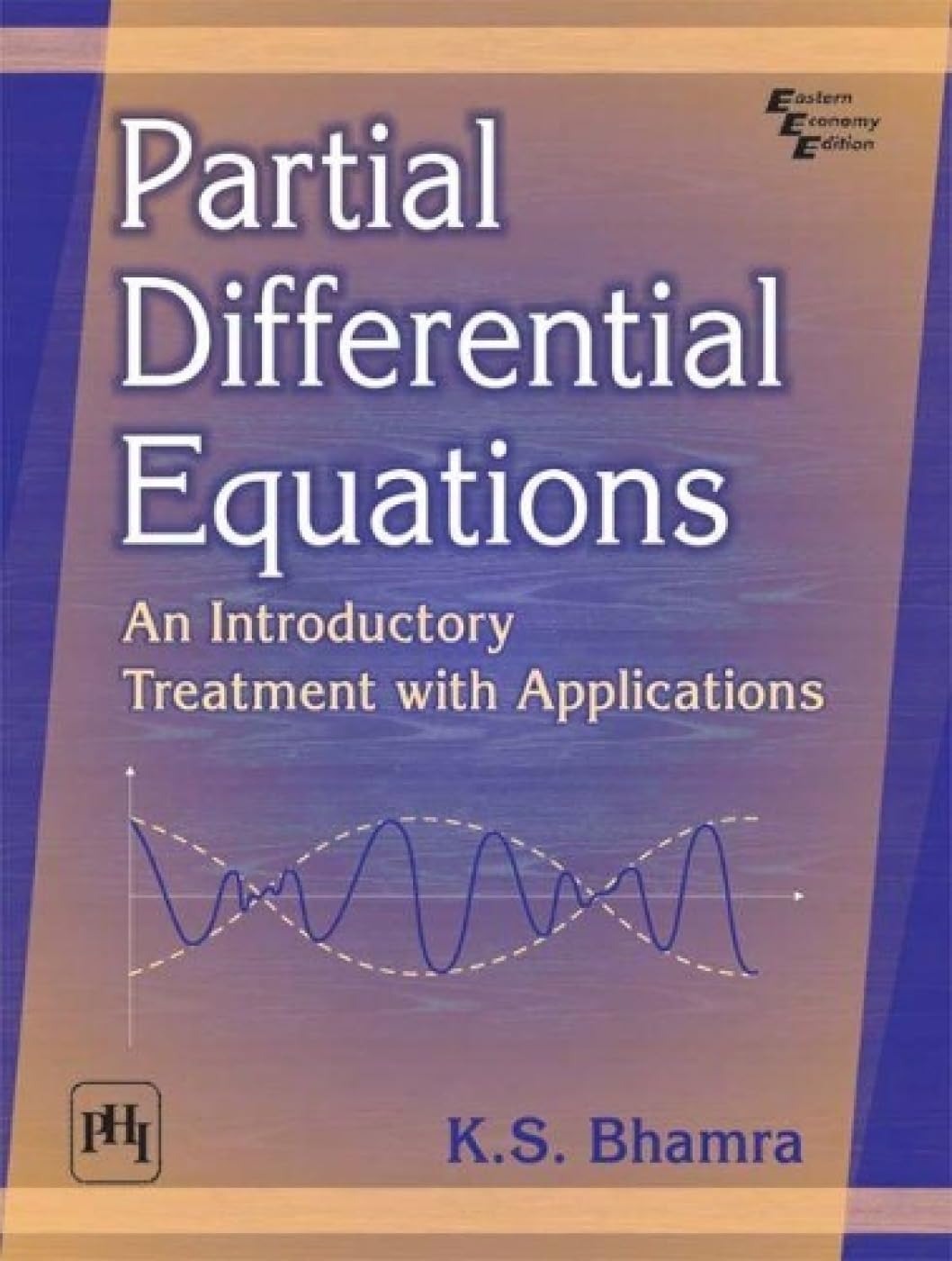 Partial Differential Equations: An Introductory Treatment With Applications