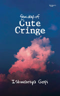 Few Days of Cute Cringe