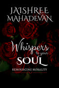 Whispers to your Soul : Reminiscing Morality
