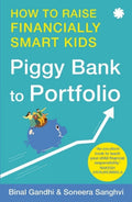 Piggy Bank To Portfolio: How To Raise Financially Smart Kids