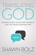 Translating God: Hearing Gods Voice For Yourself And The World Around You