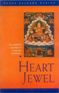 Heart Jewel: A Commentary to the Essential Practice of the New Kadampa Tradition of Mahayana Buddhism