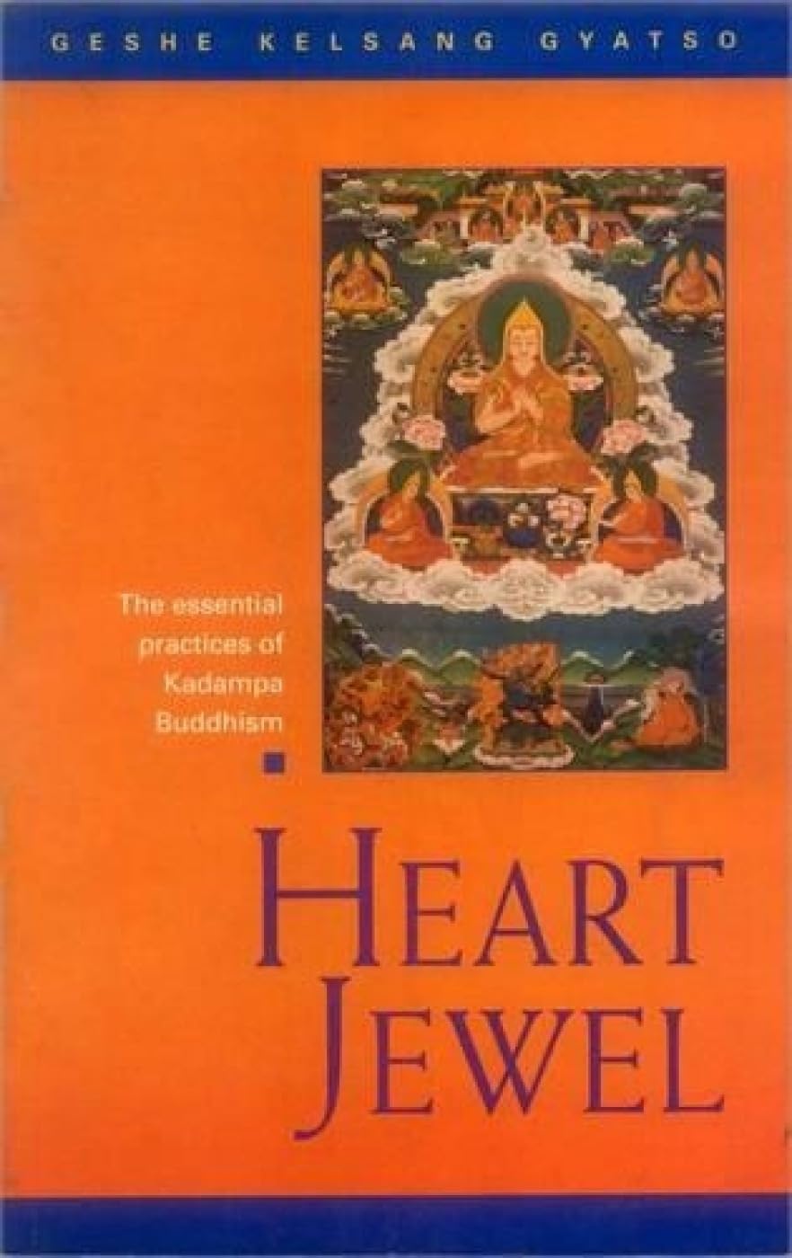 Heart Jewel: A Commentary to the Essential Practice of the New Kadampa Tradition of Mahayana Buddhism