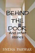 Behind the door and other stories