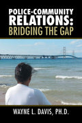 PoliceCommunity Relations: Bridging the Gap