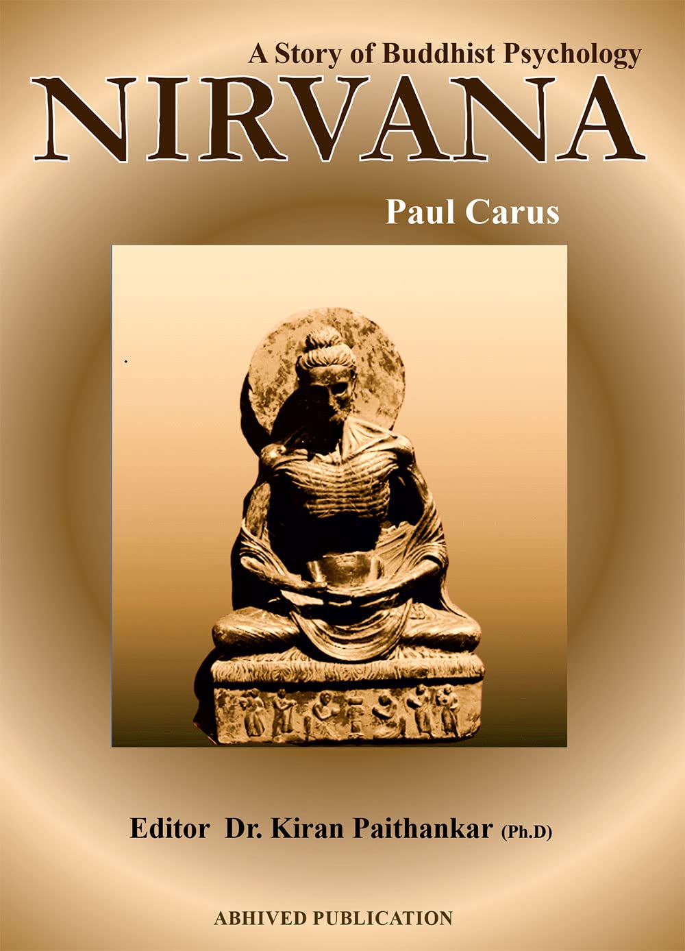 Nirvana  A Story Of Buddhist Psychology