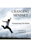 Changing Mindset : Transforming The World