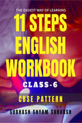 11 STEPS ENGLISH WORKBOOK (CLASS6) : THE EASIEST WAY OF LEARNING