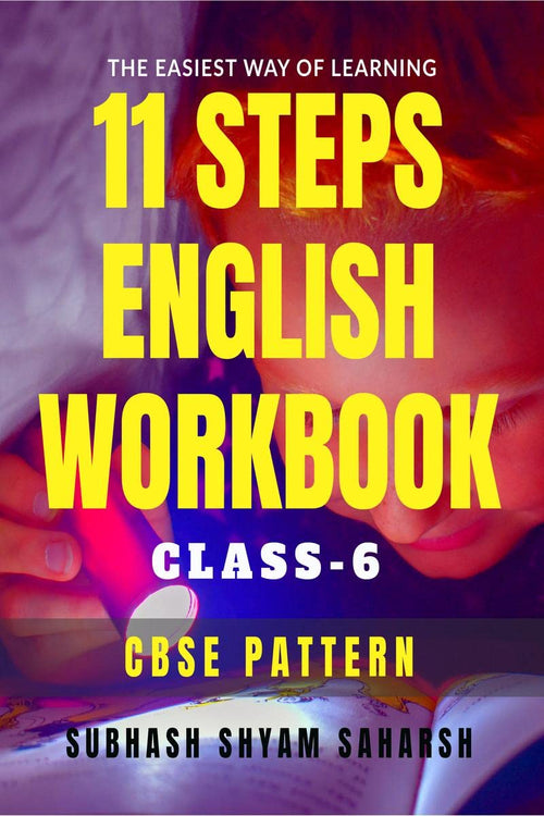 11 STEPS ENGLISH WORKBOOK (CLASS6) : THE EASIEST WAY OF LEARNING