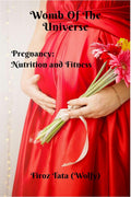 Womb Of The Universe: Pregnancy