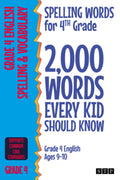 Spelling Words for 4th Grade: 2,000 Words Every Kid Should Know (Grade 4 English Ages 910) (2,000 Spelling Words (US Editions))
