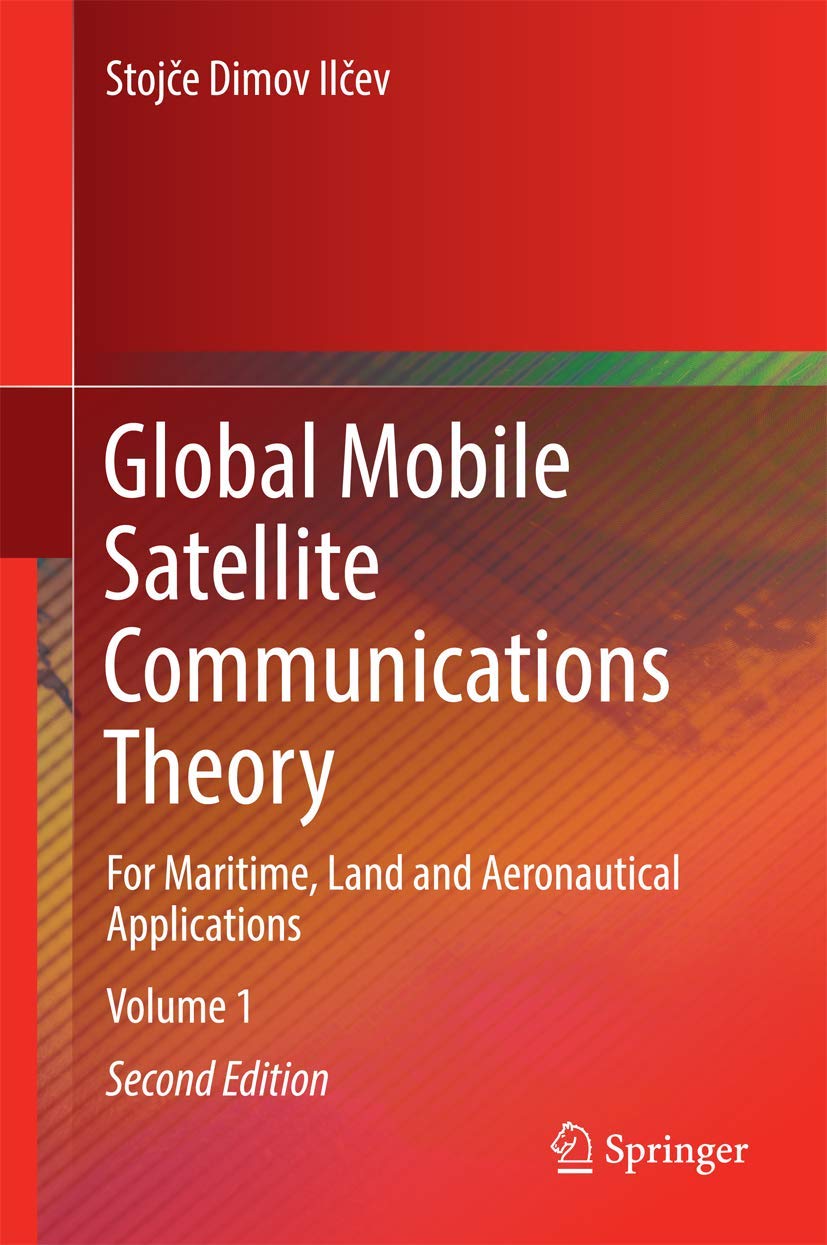 Global Mobile Satellite Communications Theory: For Maritime, Land and Aeronautical Applications
