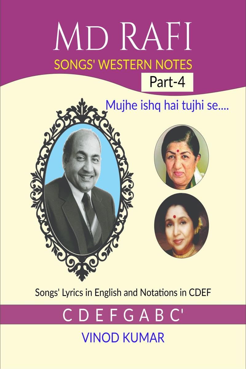 Md RAFI SONGS WESTERN NOTES, Part4 : Songs Lyrics in English and Notations in CDEF