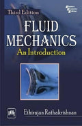 FLUID MECHANICS : AN INTRODUCTION 3E