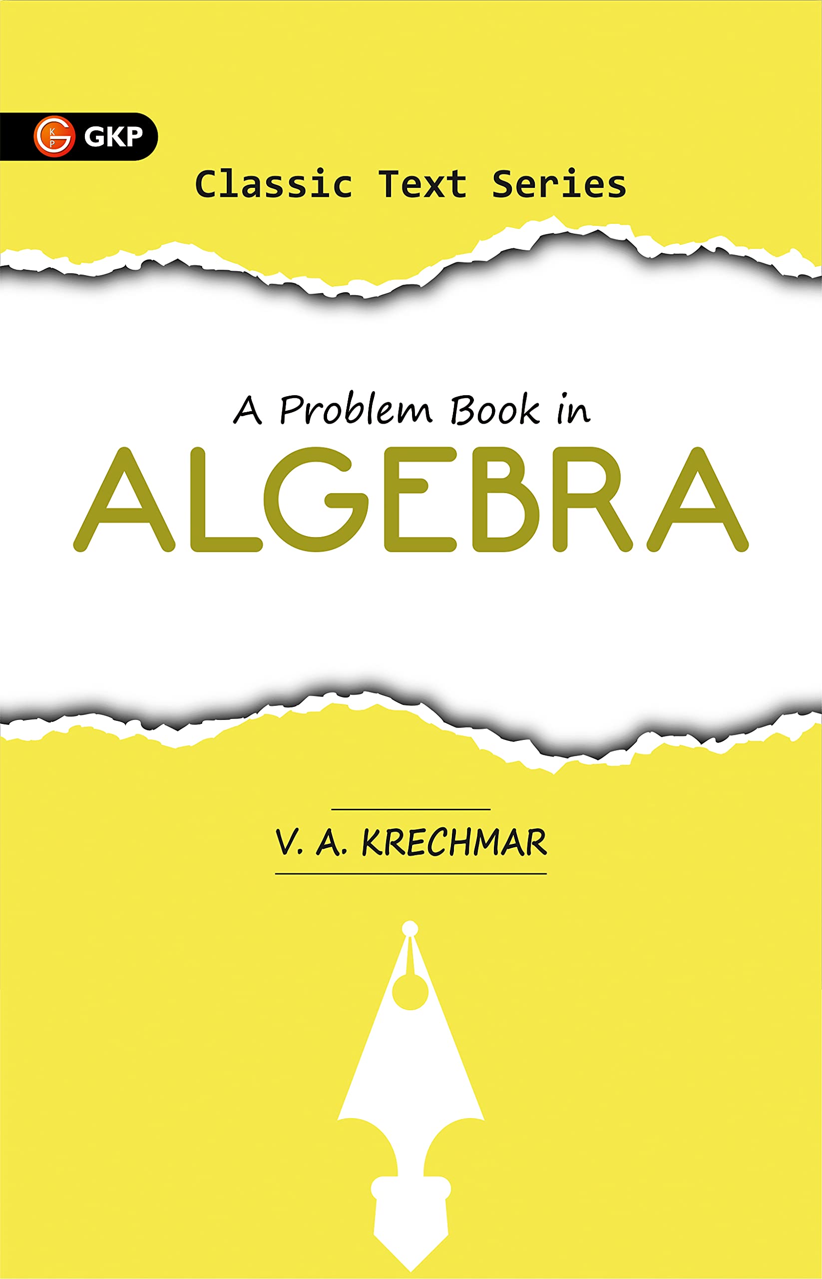 A Problem Book In Algebra