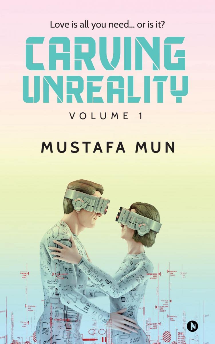 Carving Unreality : Volume 1