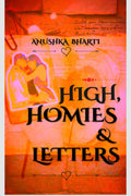 High, Homies & Letters