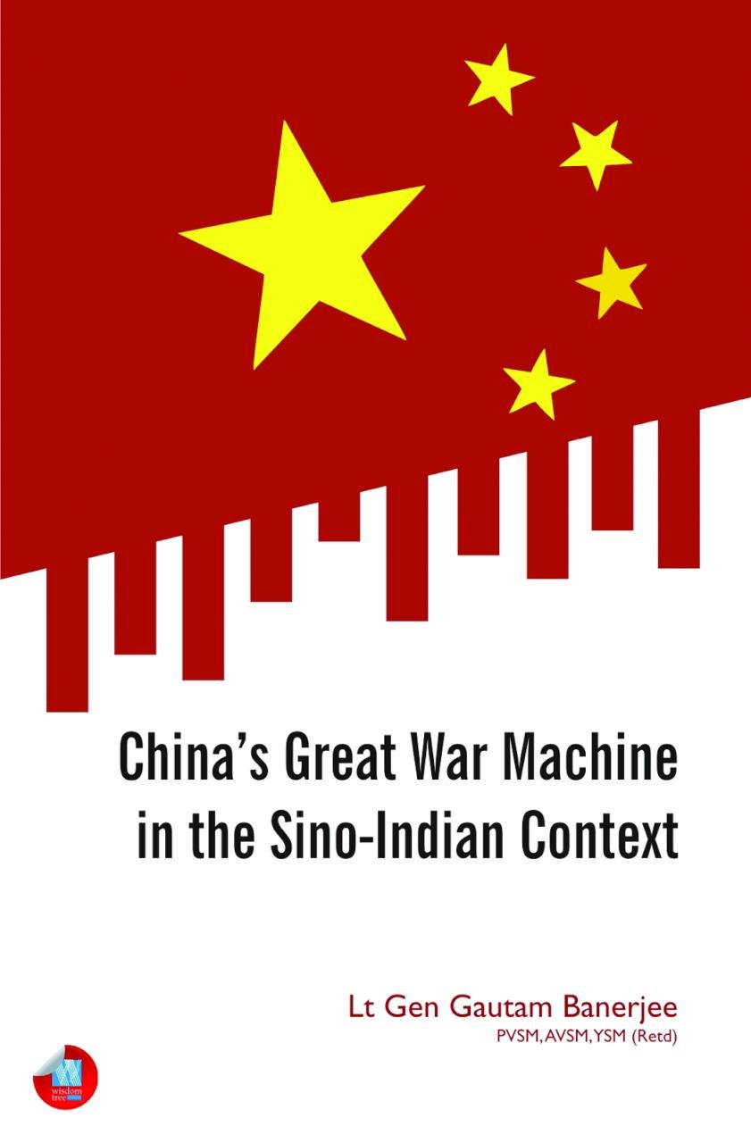 Chinas Great War Machine in the SinoIndian Context