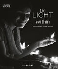 The Light Within: A Different Vision of Life