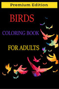 Birds Coloring Book For Adults : Beautiful Birds Patterns For Stress Relieving And Relaxation. Adult Coloring Books Birds, Beaut