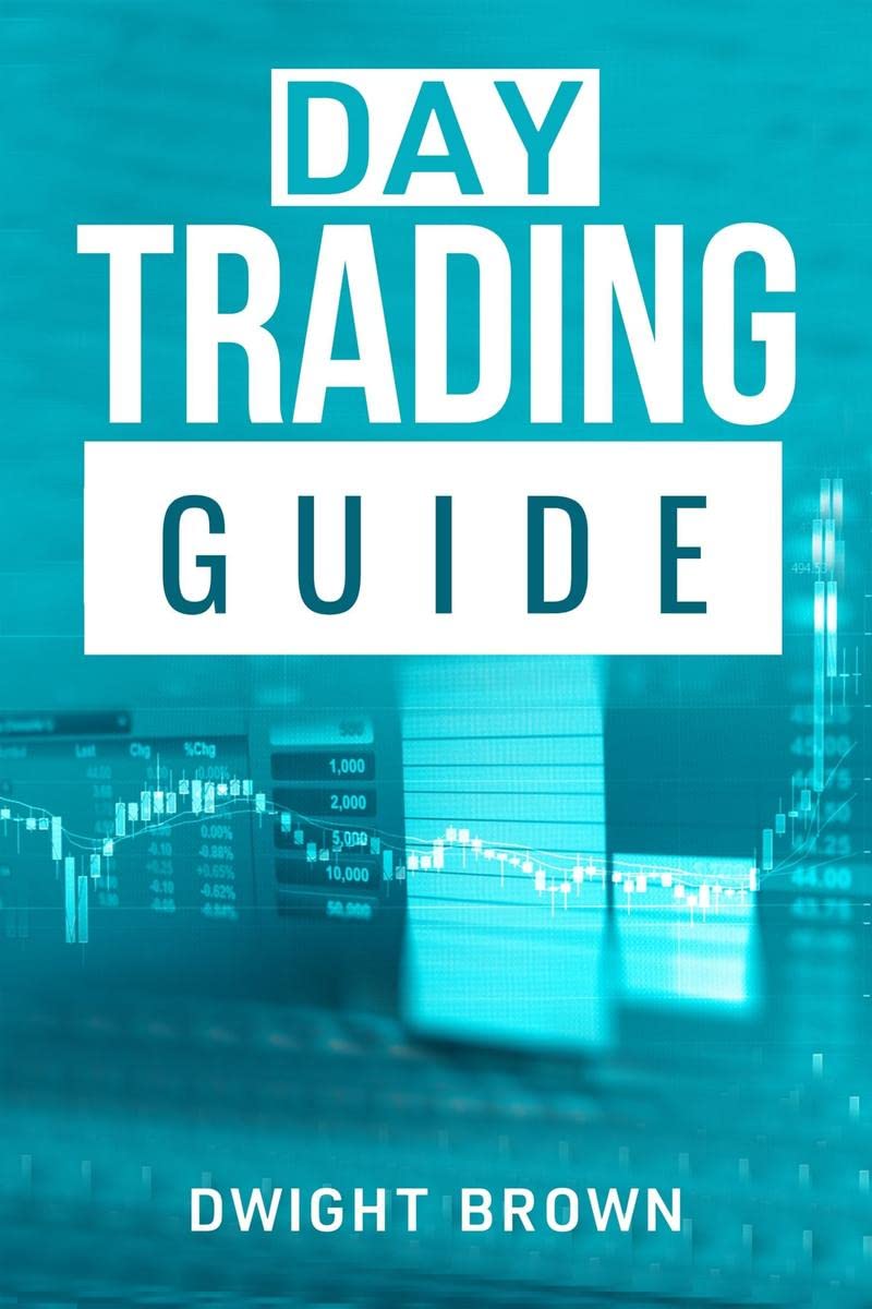 Day Trading Guide : Create a Passive Income Stream in 17 Days by Mastering Day Trading. Learn All the Strategies and Tools for M