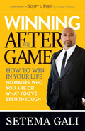 Winning After the Game: How to Win in Your Life No Matter Who You Are or What Youve Been Through