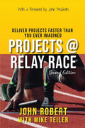 Projects @ Relay Race : Deliver Projects Faster Than You Ever Imagined