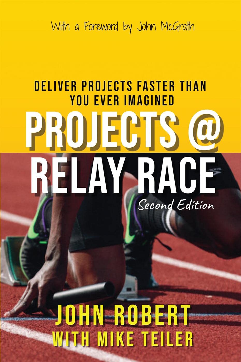Projects @ Relay Race : Deliver Projects Faster Than You Ever Imagined