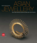 Asian Jewellery: Ethnic Rings, Bracelets, Necklaces, Earrings, Belts, Head Ornaments from the Ghysels Collection