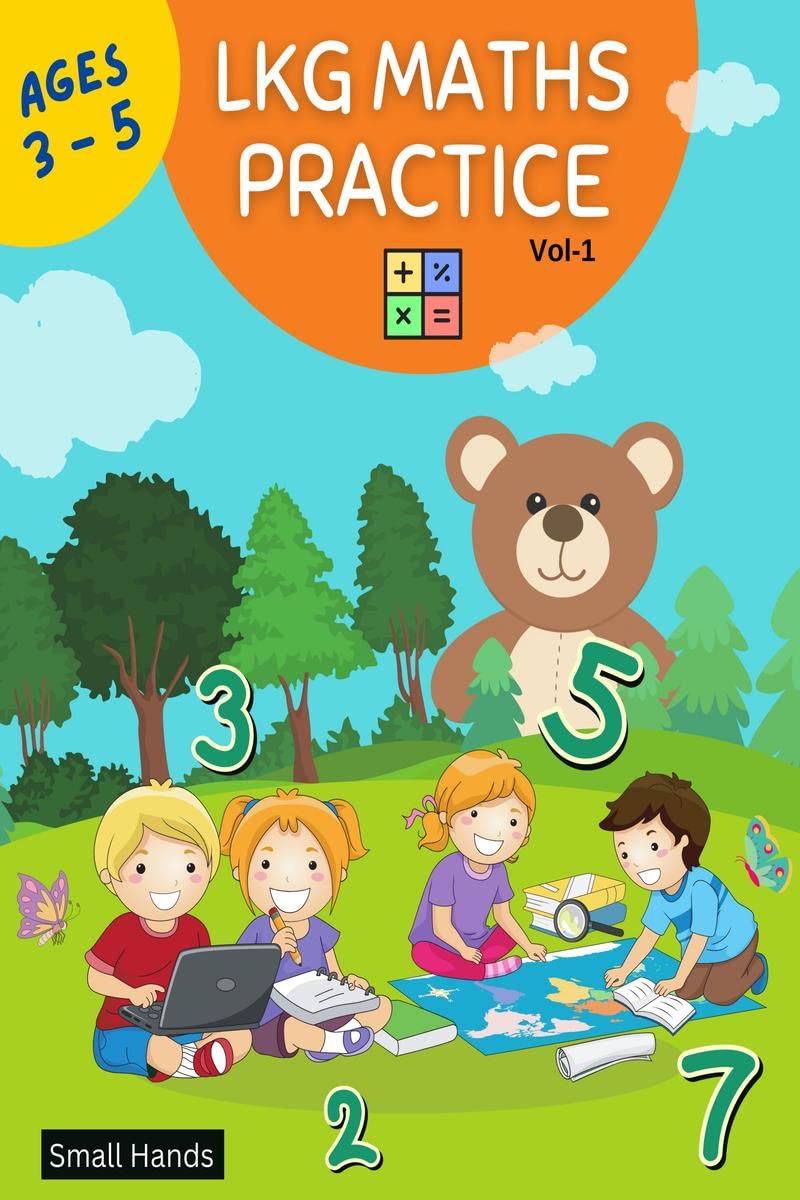 Kinder Maths: LKG Maths Practice Workbook, Ages 3 to 6, LKG Kindergarten Maths Numbers and counting, Comparing, Positions, Count