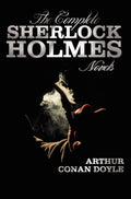 The Complete Sherlock Holmes Novels  Unabridged  A Study in Scarlet, the Sign of the Four, the Hound of the Baskervilles, the 