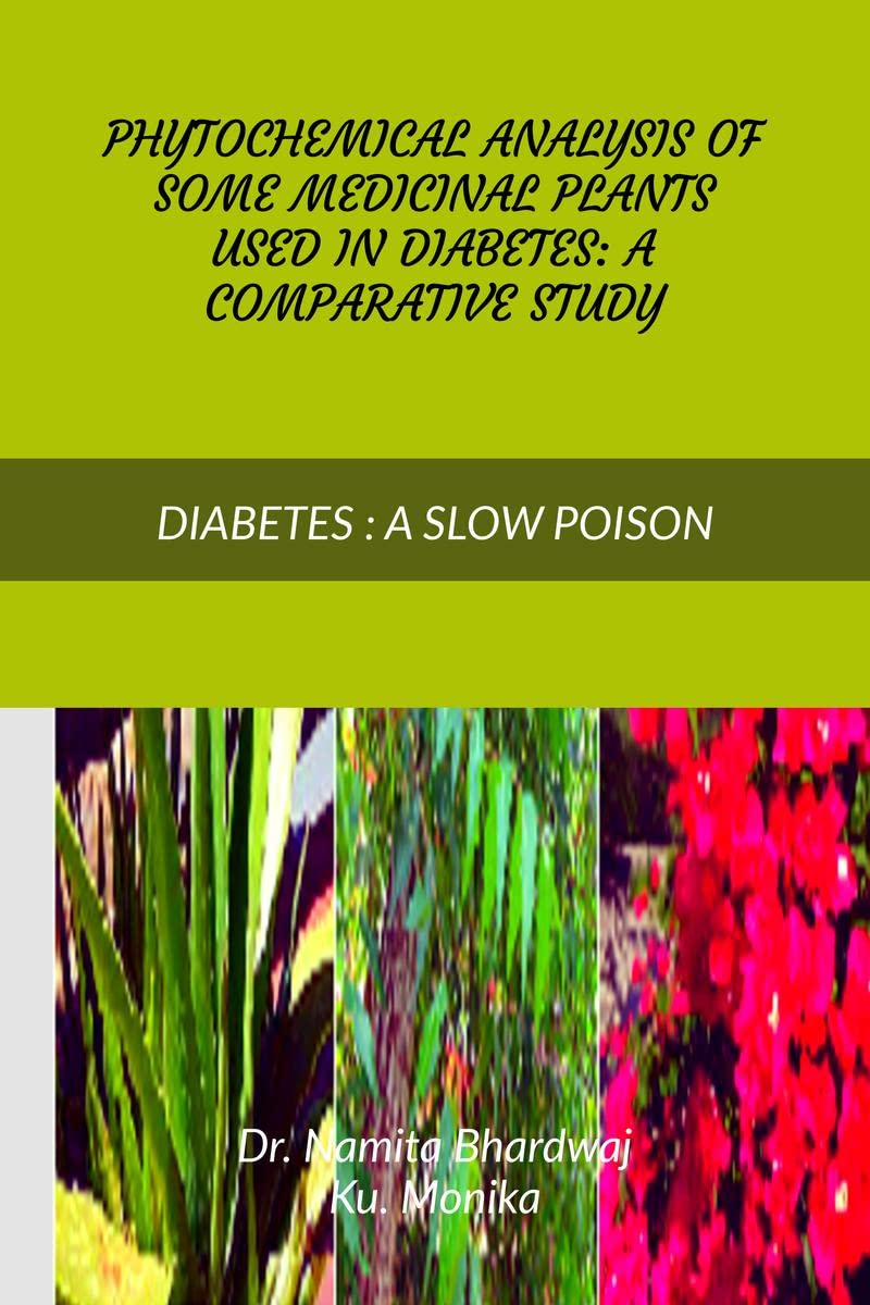 PHYTOCHEMICAL ANALYSIS OF SOME MEDICINAL PLANTS USED IN DIABETES  A COMPARATIVE STUDY: Diabetes