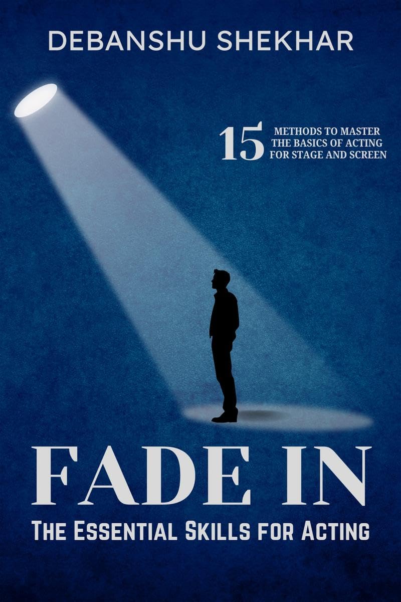 Fade In : The Essential Skills for Acting